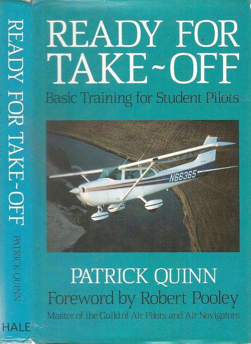 Ready for Take-Off Basic Training for Student Pilots  By: Patrick Quinn
