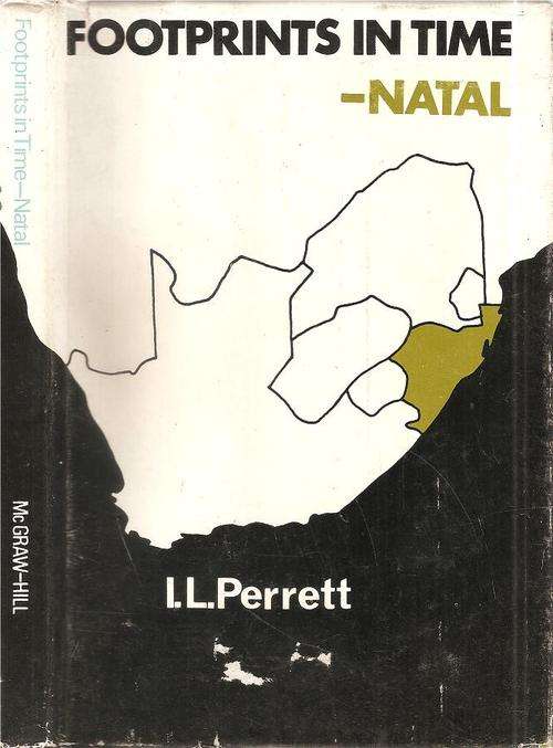 Footprints in Time - Natal  By: I. L. Perrett