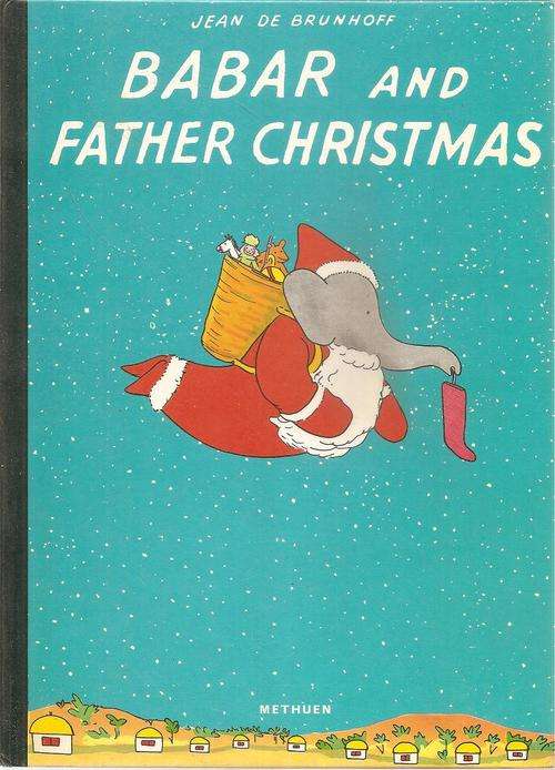 Babar and Father Christmas  By: Jean de Brunhoff