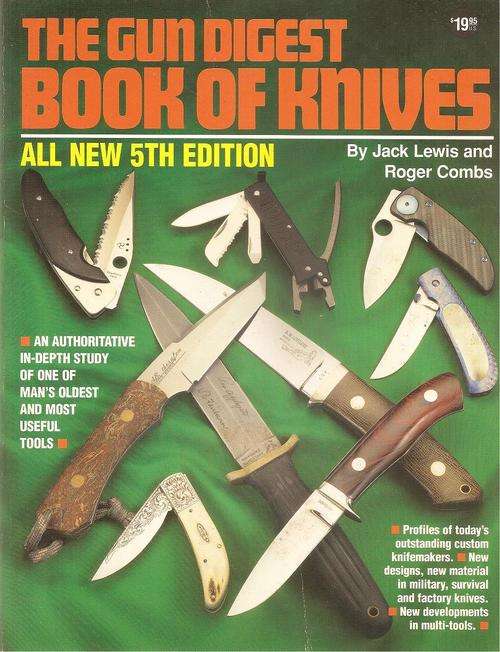 The Gun Digest Book of Knives 5th Edition By: Jack Lewis & Roger Combs