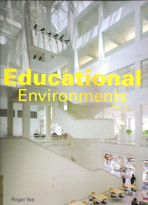 Educational Environments No3  By: Roger Yee
