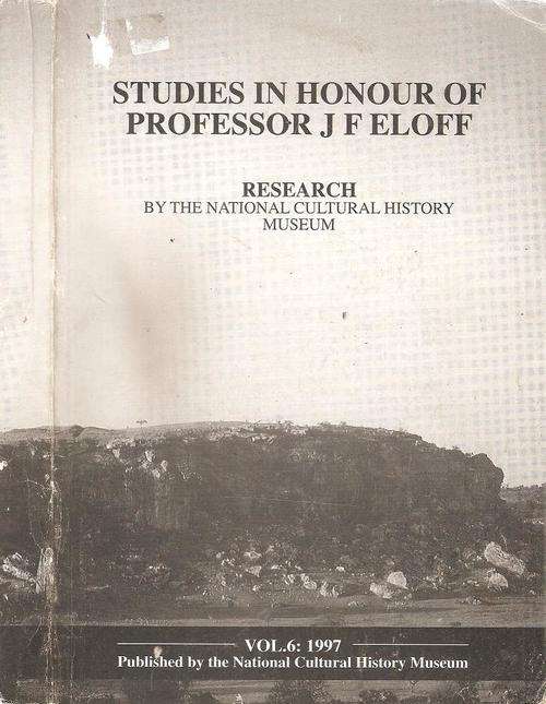 Studies in Honour of Professor J. F. Eloff Vol. 6: 1997 Ed: J. A. van Schalkwyk