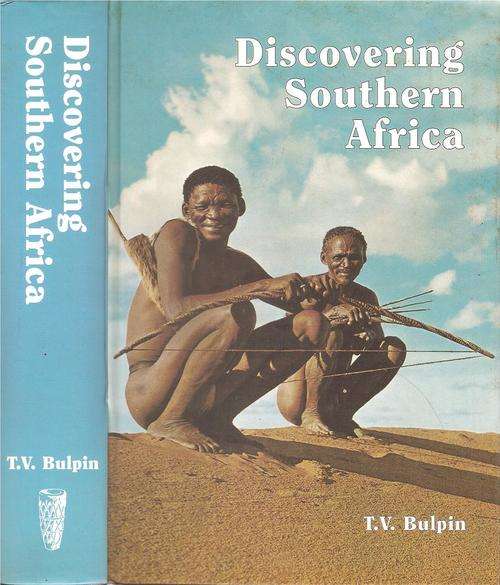 Discovering Southern Africa  By: T. V. Bulpin