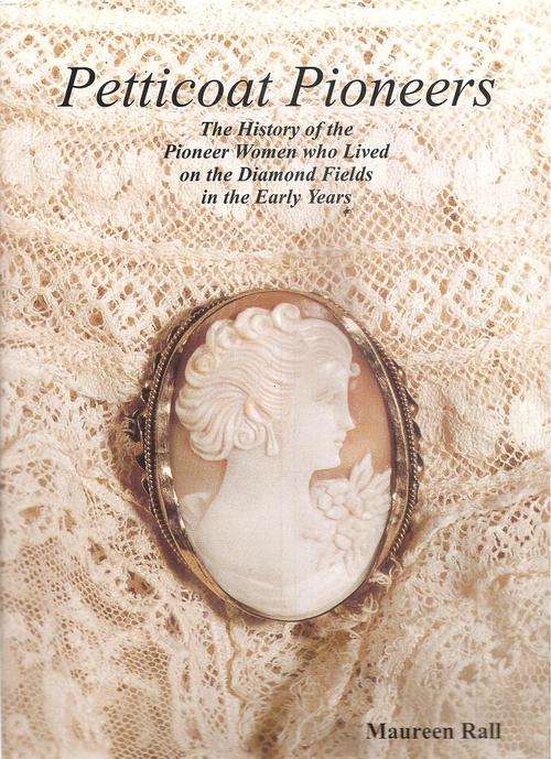 Petticoat Pioneers  By: Maureen Rall ***Scarce Limited Edition***