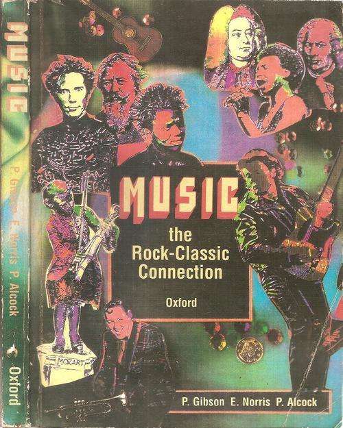 Music the Rock Classic Connection  By: P. Gibson, E. Norris, P. Alcock