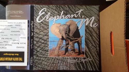 Elephant, Me, Tales from the Lifetime of Tembo Ndhlovu by David Paynter