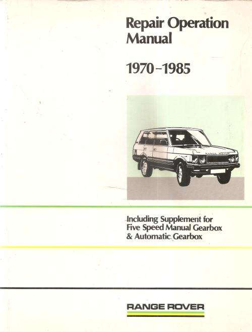 Range Rover Repair Operation Manual 1970-1985