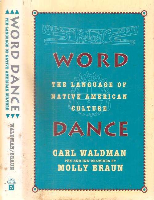 Word Dance - The Language of the Native American Culture  By: Carl Waldman