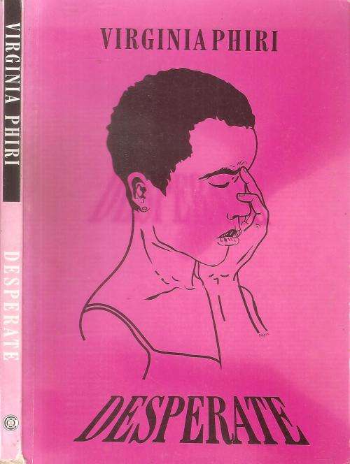 Desperate  By: Virginia Phiri
