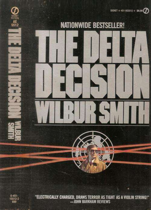 The Delta Decision By: Wilbur Smith