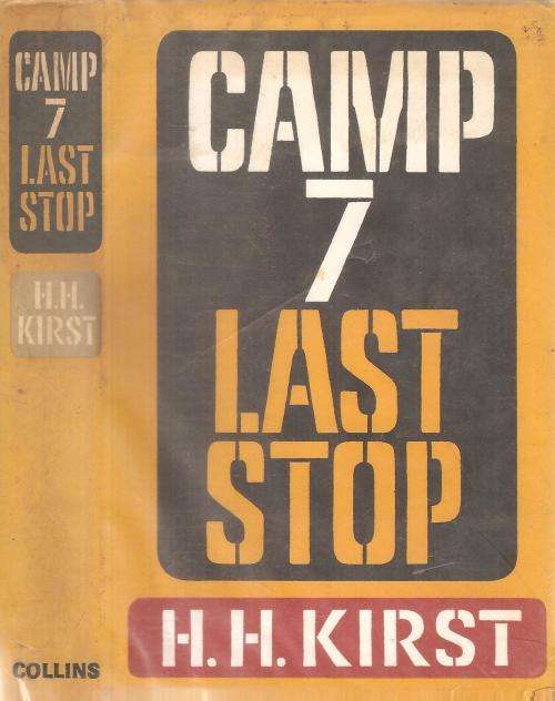 Camp 7 Last Stop  By: H. H. Kirst