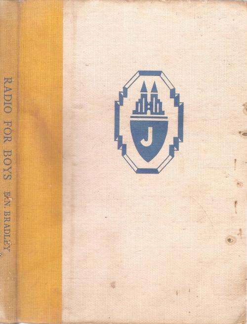 Radio for Boys  By: Edwin N. Bradley