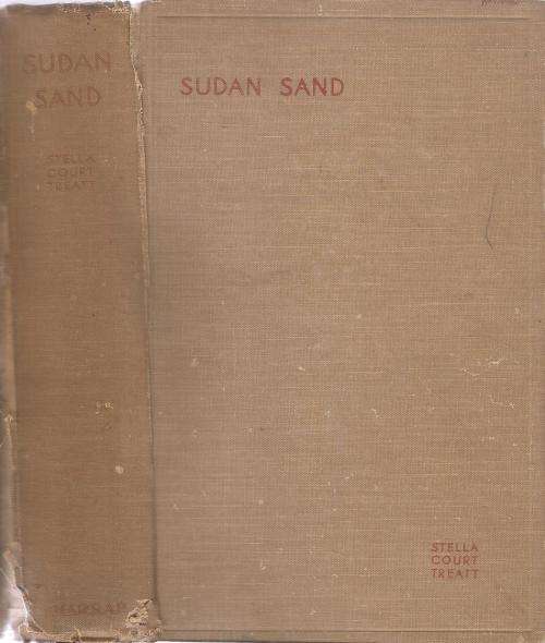 Sudan Sand - Filming the Baggara Arabs  By: Stella Court Treat ***Reading Copy***