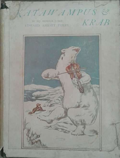 Katawampus its Treatment & Cure & The First Book of Krab by Edward Abbot Parry