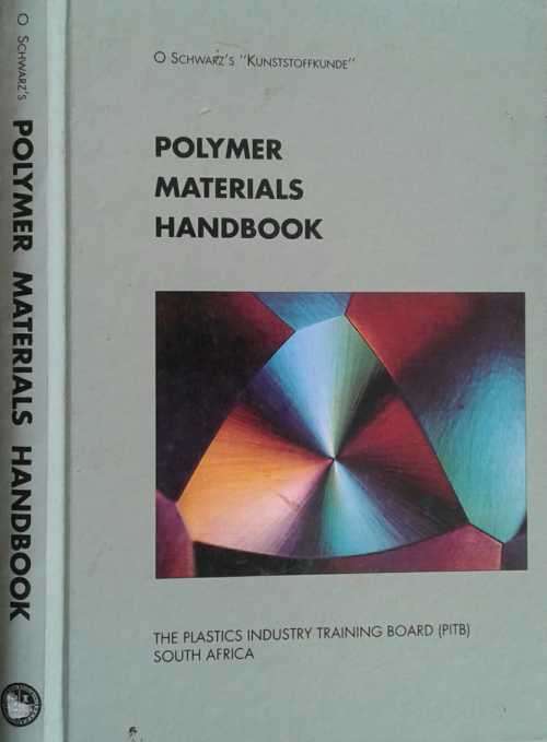 Polymer Materials Handbook by F w Ebeling, H Schirber, H Huberth and N Schlor
