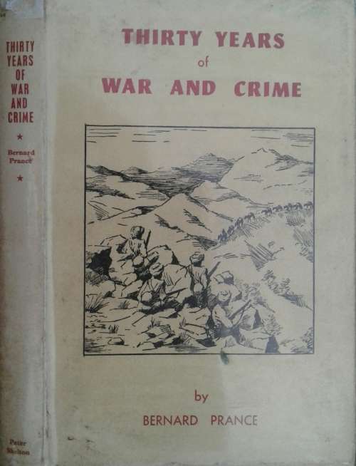 Thirty Years of War and Crime by Bernard Prance **Gift Inscription from Author**
