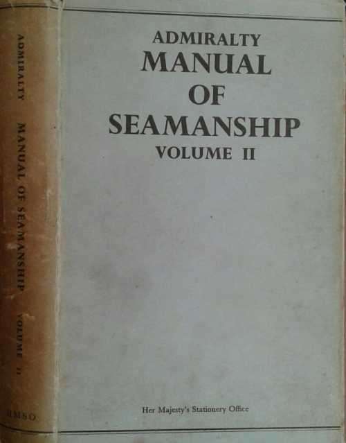 Admiralty Manual of Seamanship volume II