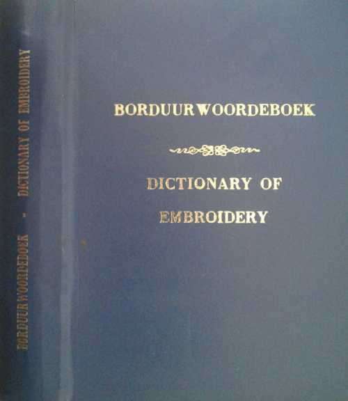 Dictionary of Embroidery/ Borduur Woordeboek compiled by Homecraft Terminology