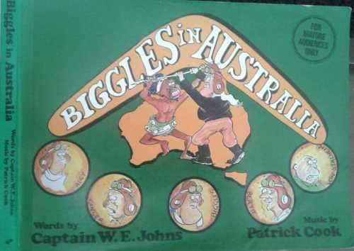 Biggles in Australia, Words by Captain W E Johns drawings by Patrick Cook