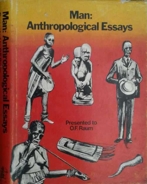 Man: Anthropological Essays presented to O F Raum edited E J De Jager