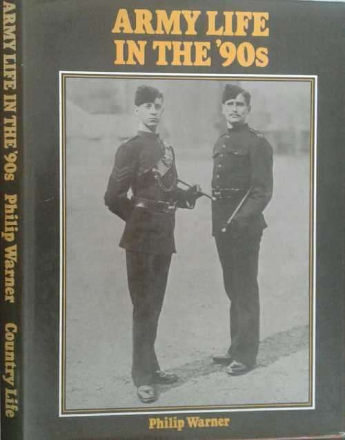 Army Life in the 90s by Philip Warner