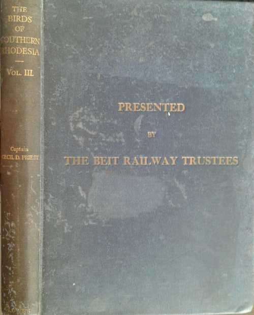 The Birds of Southern Rhodesia by Capt Cecil D Priest Volume Three 1935