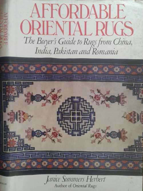 Affordable Oriental Rugs, The Buyers Guide from China, India, Pakistan and Romania