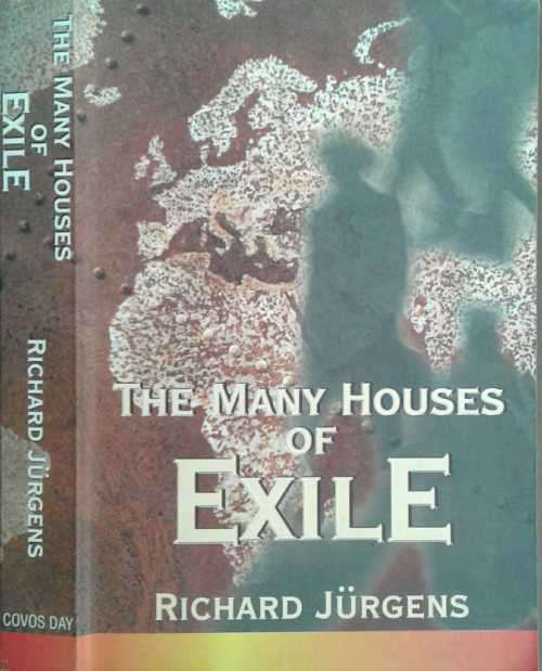 The Many Houses of Exile by Richard Jurgens