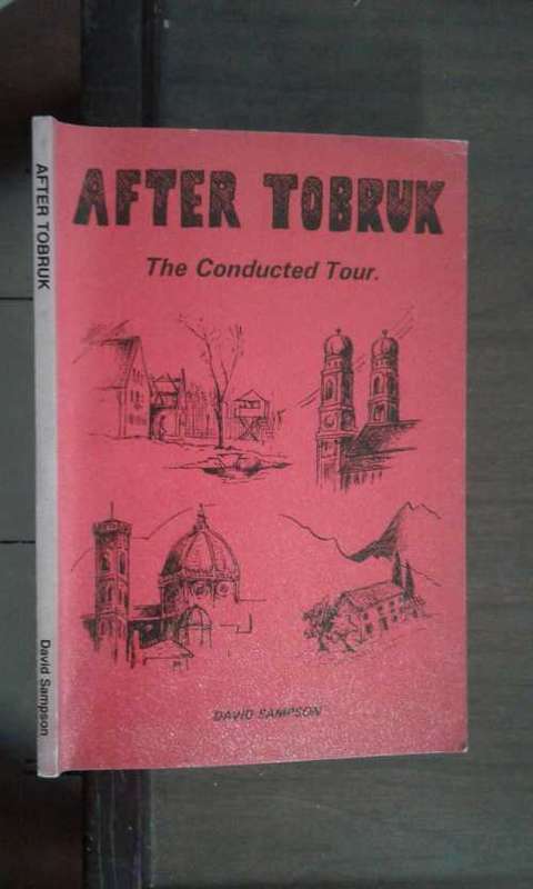 After Tobruk The Conducted Tour by David Sampson **SIGNED COPY**