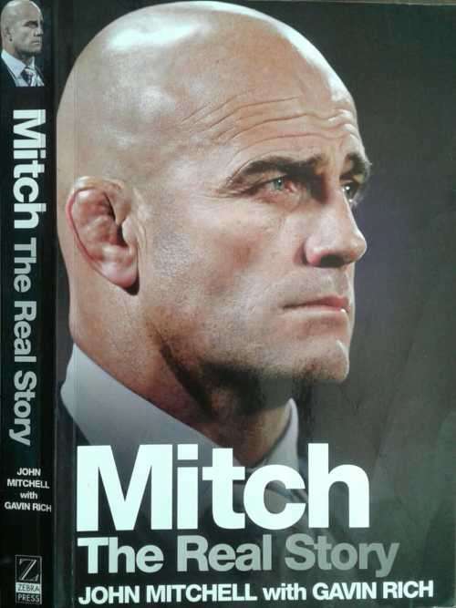 Mitch, The Real Story by John Mitchell & Gavin Rich **SIGNED COPY**