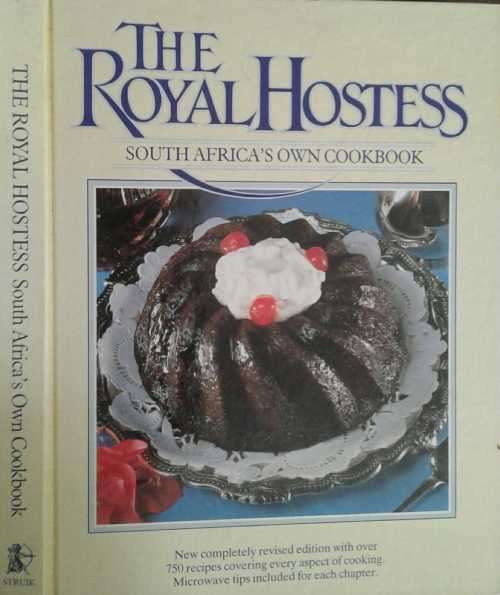 The Royal Hostess South Africa's Own Cookbook