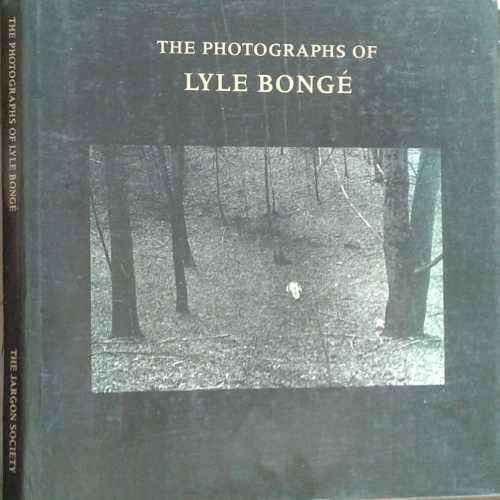 The Photographs of Lyle Bonge