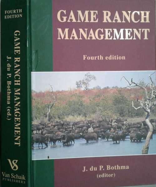 Game Ranch Management Fourth Edition by J Du P Bothma
