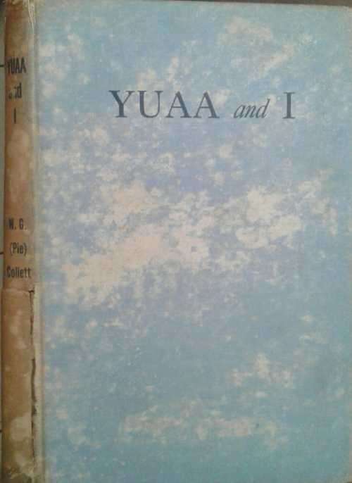 Yuaa and I by W G Collett **Signed**