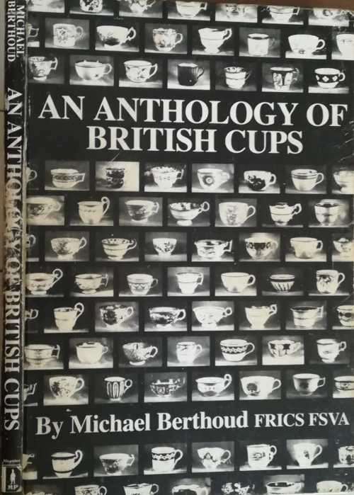 An Anthology of British Cups by Michael Berthoud