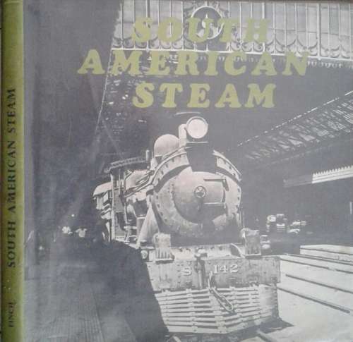 South American Steam by M H J Finch