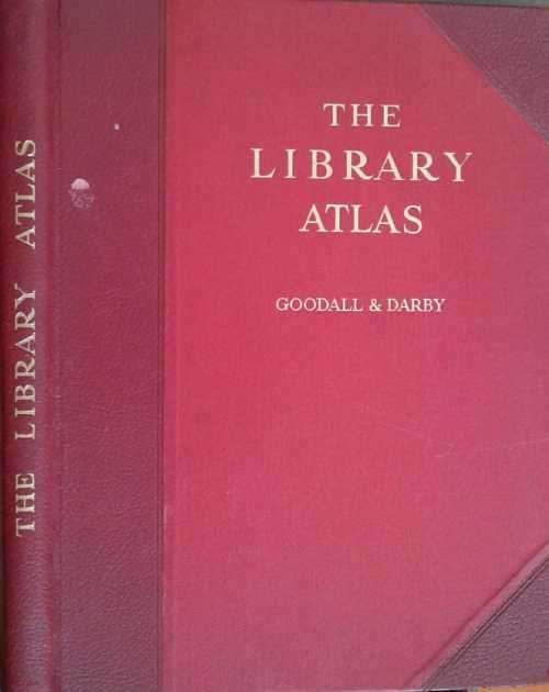 The Library Atlas by Goodall and Darby