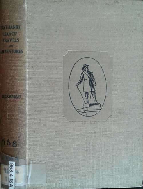 Travels and Adventures in Eastern Africa by Nathaniel Isaacs 2 vols by Louis Herrman