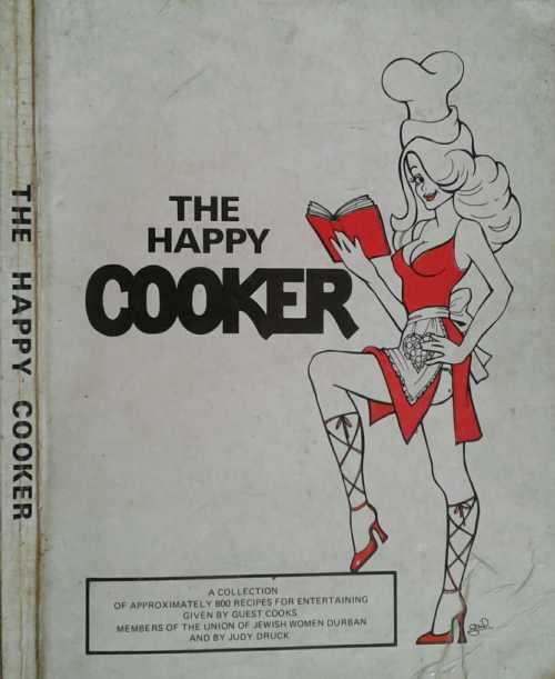 The Happy Cooker by Judy Druck