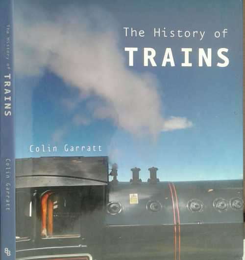 The History of Trains by Colin Garratt