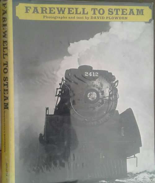 Farewell to Steam by David Plowden