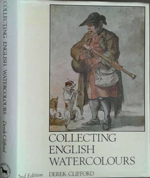 Collecting English Watercolours 2nd Edition by Derek Clifford