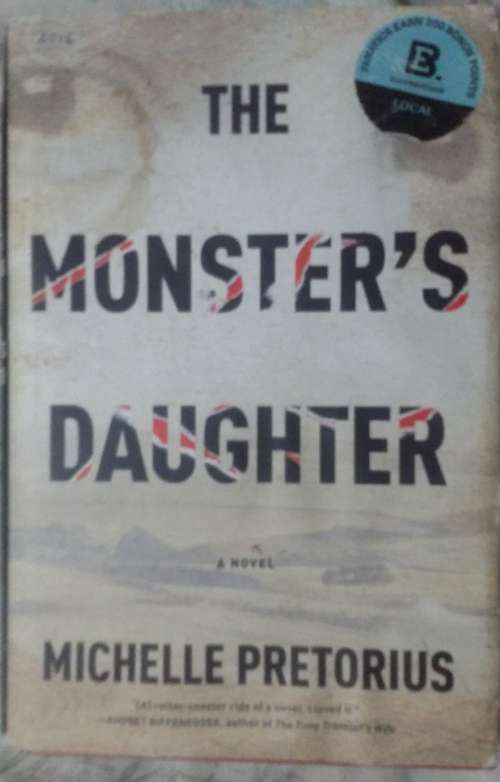 The Monster`s Daughter by Michelle Pretorius