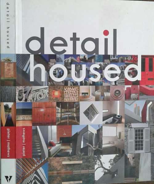 Detail Housed by Peter J Mathews