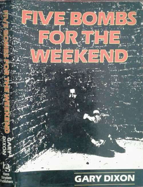 Five Bombs for the Weekend by Gary Dixon