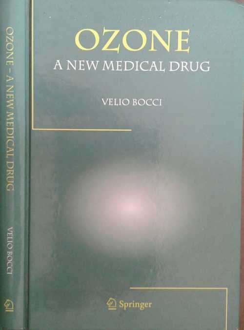 Ozone, A New Medical Drug by Velio Bocci