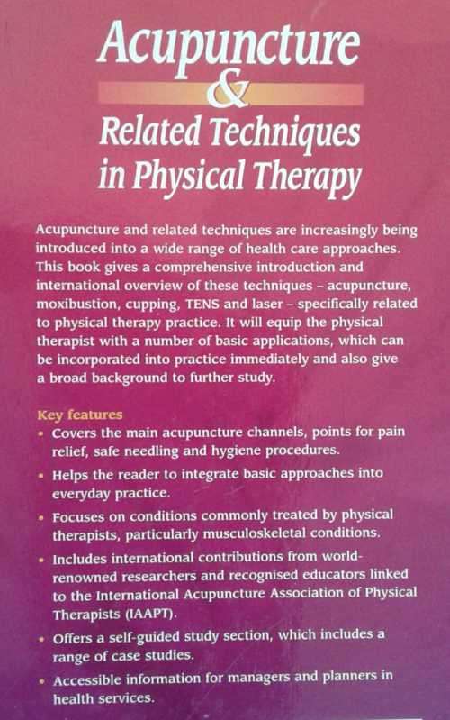 Acupuncture & Related Techniques in Physical Therapy edited by Val Hopwood etal