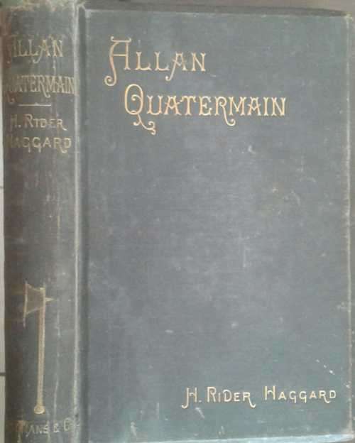 Allan Quatermain by H Rider Haggard **Published 1887**