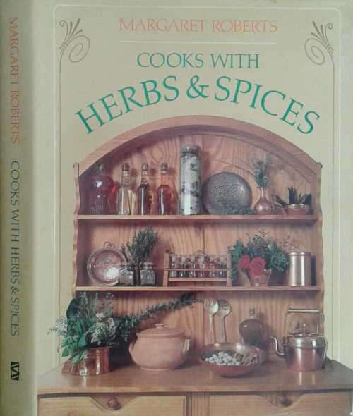 Cooks with Herbs and Spices by Margaret Roberts