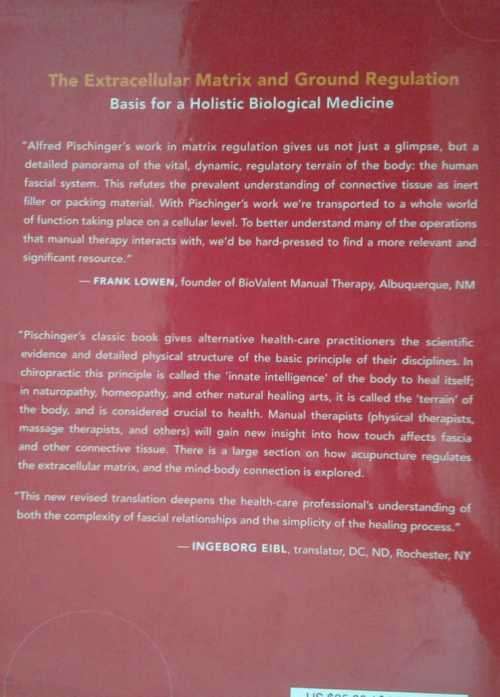 The Extracellular Matrix and Ground Regulation Basis for a Holistic Biological Medicine, Pischinger